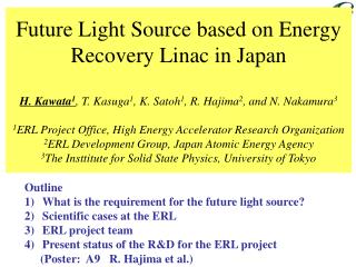 Outline What is the requirement for the future light source? Scientific cases at the ERL