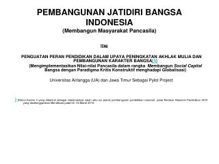 PEMBANGUNAN JATIDIRI BANGSA INDONESIA (Membangun Masyarakat Pancasila)