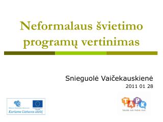 Neformalaus švietimo programų vertinim as