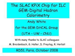 The SLAC KPiX Chip for ILC GEM-Digital Hadron Calorimetry