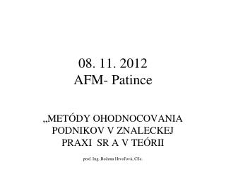 08. 11. 2012 AFM- Patince