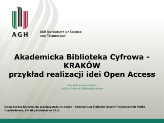 Akademicka Biblioteka Cyfrowa - KRAKÓW przykład realizacji idei Open Access