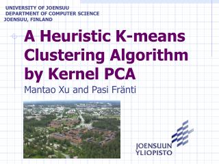 A Heuristic K-means C lustering A lgorithm by K ernel PCA