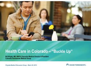 Health Care in Colorado – “Buckle Up”