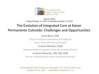 The Evolution of Integrated Care at Kaiser Permanente Colorado: Challenges and Opportunities