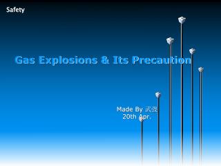 Gas Explosions &amp; Its Precaution