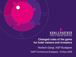 Changed rules of the game for hotel owners and investors