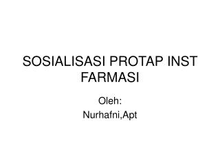 SOSIALISASI PROTAP INST FARMASI