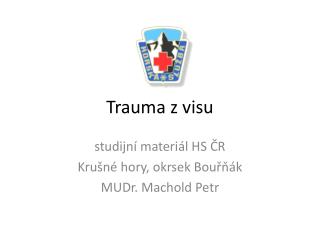 Trauma z visu