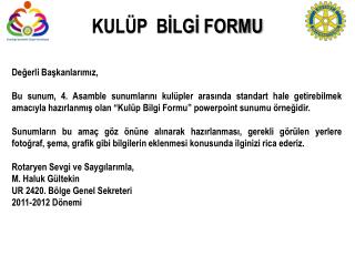 KULÜP BİLGİ FORMU