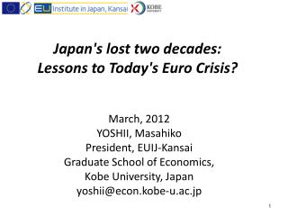 Japan's lost two decades: Lessons to Today's Euro Crisis?