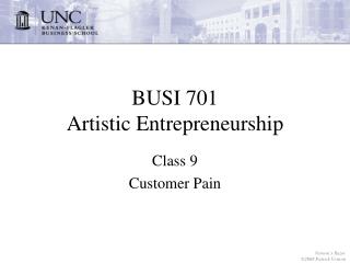 BUSI 701 Artistic Entrepreneurship