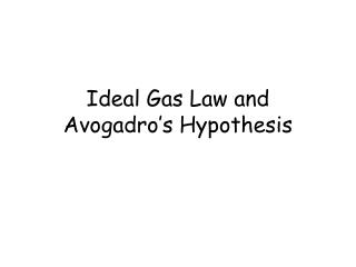 Ideal Gas Law and Avogadro’s Hypothesis