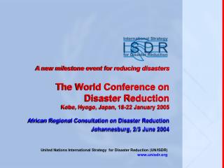 United Nations International Strategy for Disaster Reduction (UN/ISDR) unisdr