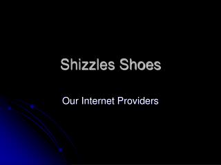 Shizzles Shoes