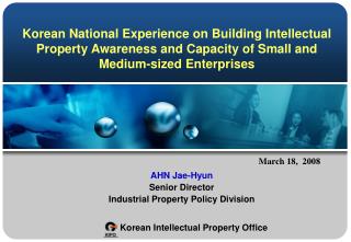 AHN Jae-Hyun Senior Director Industrial Property Policy Division