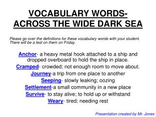 VOCABULARY WORDS-ACROSS THE WIDE DARK SEA