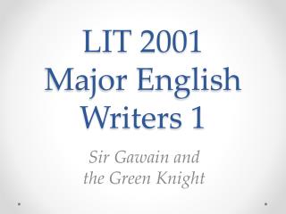 LIT 2001 Major English Writers 1