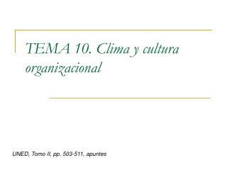 TEMA 10. Clima y cultura organizacional