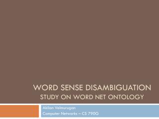Word sense disambiguation Study on word net ontology