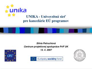 UNIKA - Univerzitná sieť pre kancelárie EÚ programov