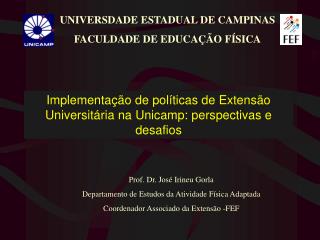 Implementação de políticas de Extensão Universitária na Unicamp: perspectivas e desafios