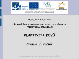 VY_32_INOVACE_07.2/02 ZÁKLADNÍ ŠKOLA JABLONEC NAD NISOU, 5. KVĚTNA 76, PŘÍSPĚVKOVÁ ORGANIZACE