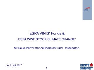 ‚ESPA VINIS‘ Fonds &amp; ‚ESPA WWF STOCK CLIMATE CHANGE‘