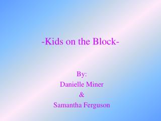 -Kids on the Block-