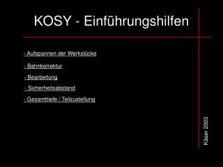 KOSY - Einführungshilfen