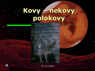 Kovy – nekovy polokovy