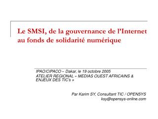 Le SMSI, de la gouvernance de l’Internet au fonds de solidarité numérique