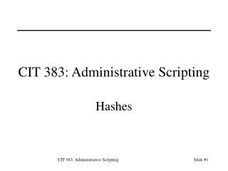 CIT 383: Administrative Scripting