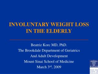 INVOLUNTARY WEIGHT LOSS IN THE ELDERLY _____________________________