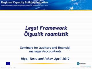 Legal Framework Õiguslik raamistik