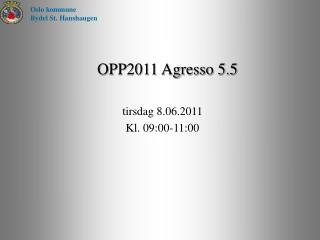 OPP2011 Agresso 5.5