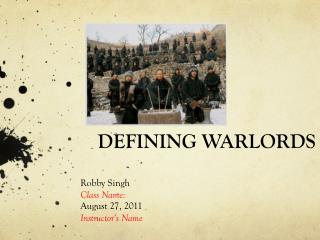 DEFINING WARLORDS