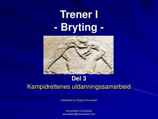 Trener I - Bryting -