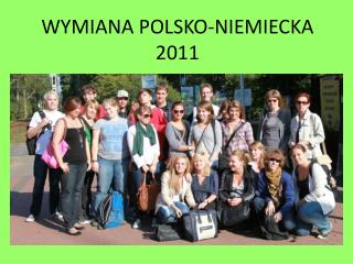 WYMIANA POLSKO-NIEMIECKA 2011