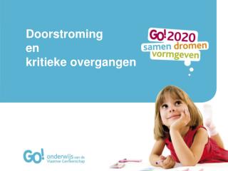 Doorstroming en kritieke overgangen