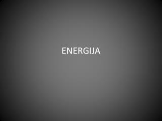 ENERGIJA