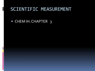 SCIENTIFIC MEASUREMENT