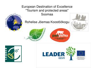 European Destination of Excellence &quot;Tourism and protected areas&quot; Soomaa