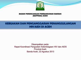 BADAN PERENCANAAN PEMBANGUNAN DAERAH (BAPPEDA) ACEH