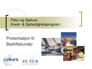 Påtur og Sjøkurs Event- &amp; Sjøferdighetsprogram