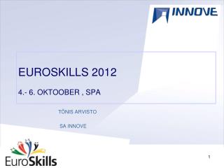 EUROSKILLS 2012 4.- 6. OKTOOBER , SPA