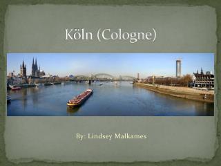 K ö ln (Cologne)