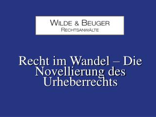 Recht im Wandel – Die Novellierung des Urheberrechts