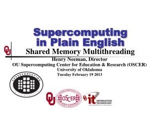 Supercomputing in Plain English Shared Memory Multithreading