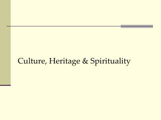 Culture, Heritage &amp; Spirituality